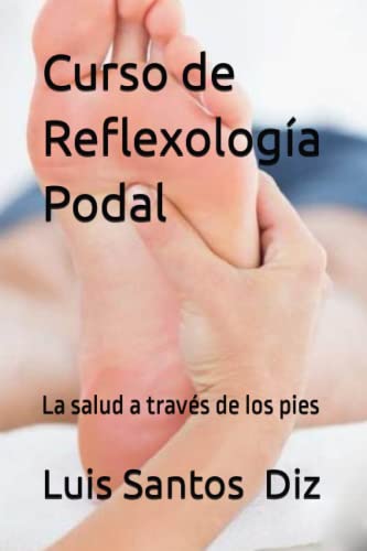 Curso de Reflexología Podal: La salud a través de los pies